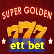 ett bet